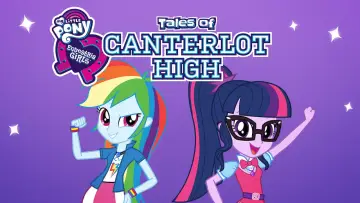 Zasłona do serialu "Equestria Girls: Opowieści z Canterlot High" #1846802