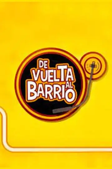 De Vuelta al Barrio plakat