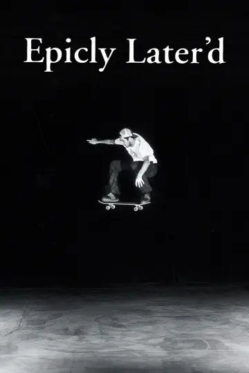 Epicly Later'd plakat