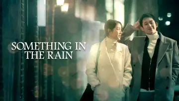 Zasłona к сериалу "Something in the Rain" #1399961