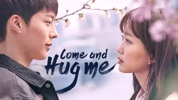 Zasłona do serialu "Come and Hug Me" #1851279