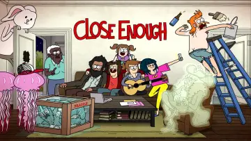 Zasłona к сериалу "Close Enough" #1387703