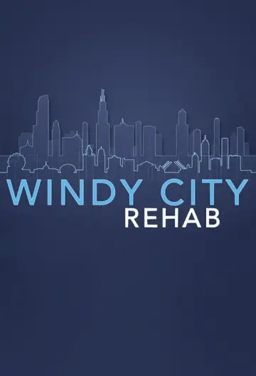 Plakat do serialu "Windy City Rehab" #1510323