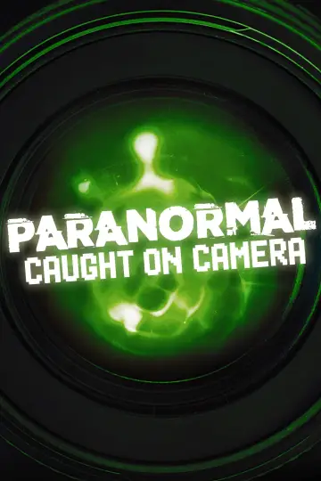 Plakat к сериалу "Paranormal Caught on Camera" #1477777
