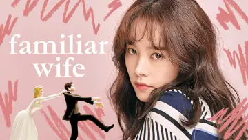 Zasłona do serialu "Familiar Wife" #1663336
