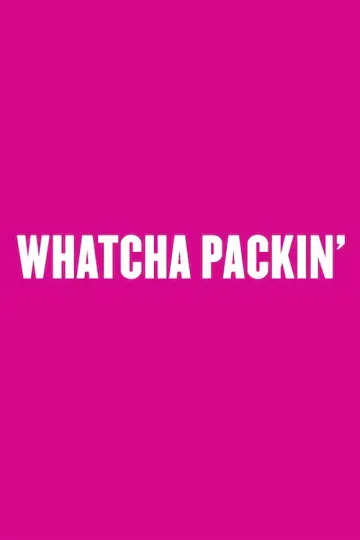 Plakat к сериалу "Whatcha Packin