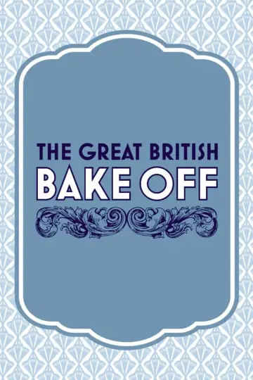 Plakat к сериалу "The Great British Bake Off" #1473570