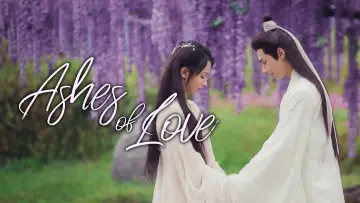 Zasłona do serialu "Ashes of Love" #1539020