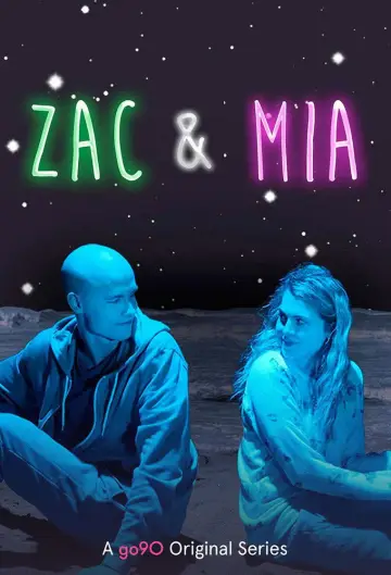 Zac i Mia (2017–2019)