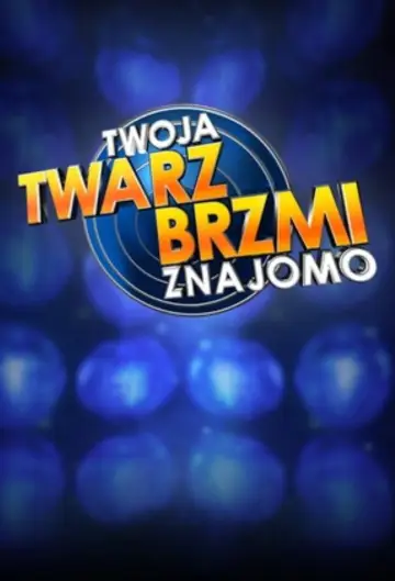 Plakat do serialu "Twoja twarz brzmi znajomo" #1654833