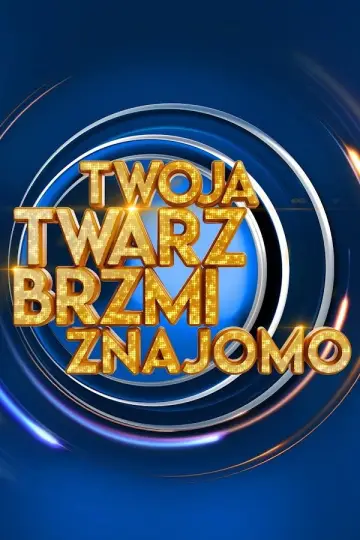Plakat do serialu "Twoja twarz brzmi znajomo" #1654834