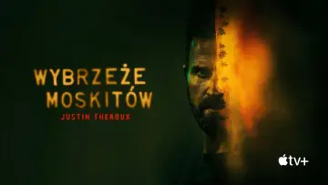 Zasłona к сериалу "Wybrzeże moskitów" #1376353