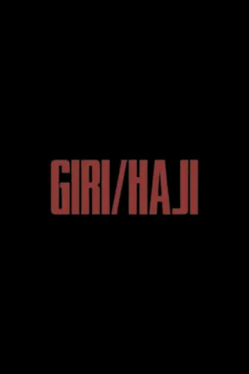 Plakat do serialu "Giri / Haji: Powinność / Wstyd" #1593430