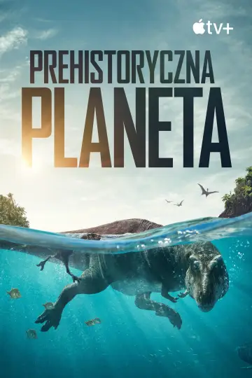 Plakat к сериалу "Prehistoryczna planeta" #1366936