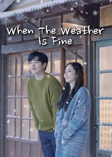 Plakat do serialu "When the Weather is Nice" #1820981