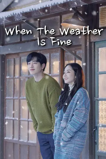 Plakat do serialu "When the Weather is Nice" #1820982