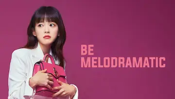 Zasłona do serialu "Be Melodramatic" #1876313