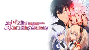 Zasłona к сериалу "The Misfit of Demon King Academy" #1326008