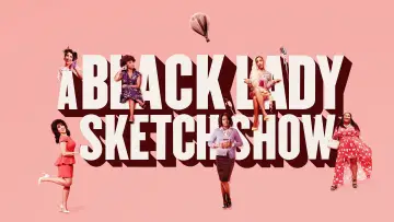 Zasłona do serialu "A Black Lady Sketch Show" #1657830