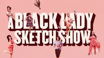 Zasłona do serialu "A Black Lady Sketch Show" #1657834