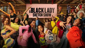 Zasłona do serialu "A Black Lady Sketch Show" #1657837