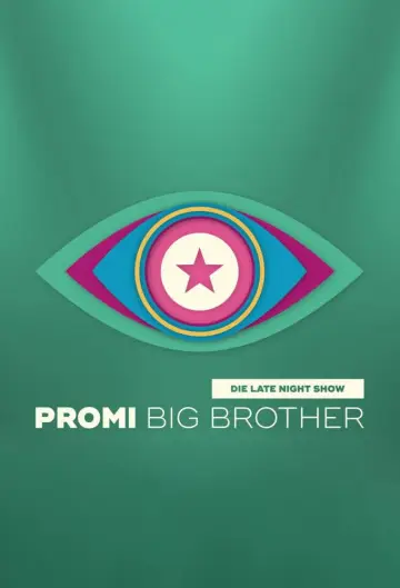 Promi Big Brother - Die Late Night Show plakat