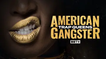 Zasłona do serialu "American Gangster: Trap Queens" #1604354