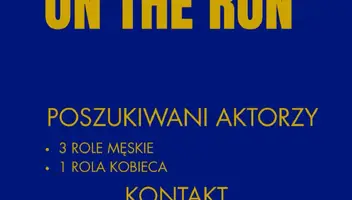 ON THE RUN - FILM KR&Oacute;TKOMETRAŻOWY